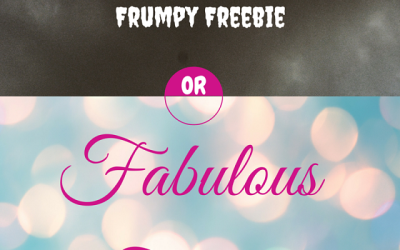 Are Your Freebies Frumpy?