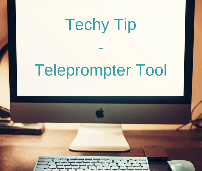 Techy Tip – Teleprompter Tool